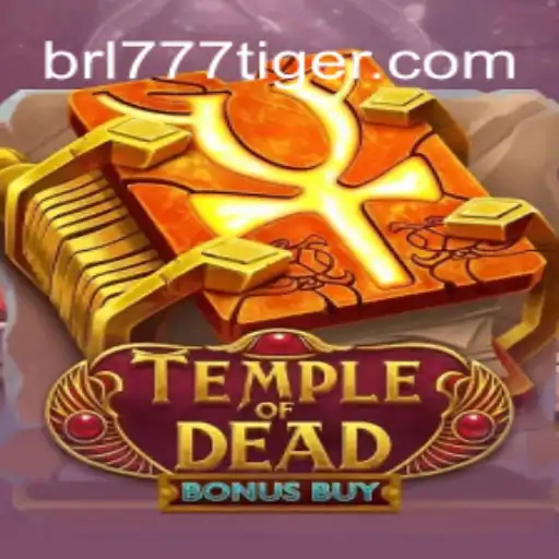 Discover Temple of Dead Bonus Buy: A Riveting Slot Adventure with 777Tiger.COM Oficial Slots Brasil #1